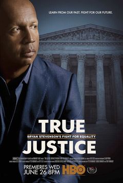 Locandina True Justice - La lotta di Bryan Stevenson per l'uguaglianza