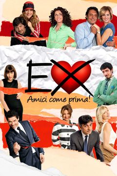 Locandina Ex - Amici come prima!
