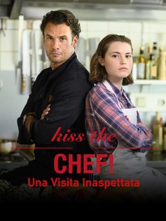 Locandina Kiss the Chef - Una visita inaspettata