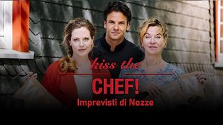 Kiss the chef - Imprevisti di nozze