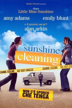 Locandina Sunshine Cleaning - Non c’è sporco che tenga
