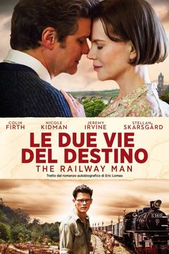 Locandina Le due vie del destino - The Railway Man
