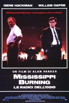 Locandina Mississippi Burning - Le radici dell'odio