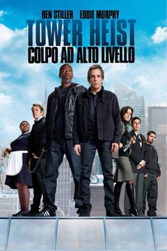 Locandina Tower Heist - Colpo ad alto livello