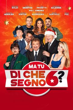 Locandina Ma tu di che segno 6?