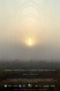 Locandina Andrej Tarkovskij. Il cinema come preghiera