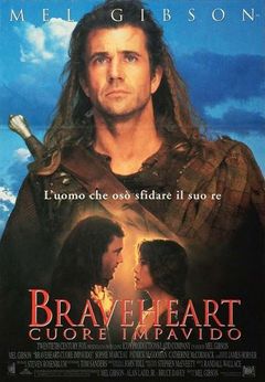 Locandina Braveheart - Cuore impavido