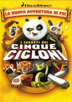 Locandina Kung Fu Panda - I segreti dei cinque cicloni