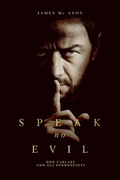 Locandina Speak No Evil - Non parlare con gli sconosciuti
