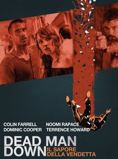 Locandina Dead Man Down - Il sapore della vendetta