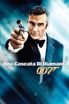 Locandina Agente 007 - Una cascata di diamanti