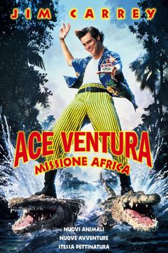 Locandina Ace Ventura - Missione Africa
