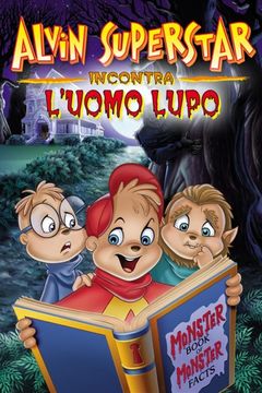 Locandina Alvin e i Chipmunks incontrano l'Uomo Lupo