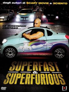 Locandina Superfast & Superfurious - Solo party originali