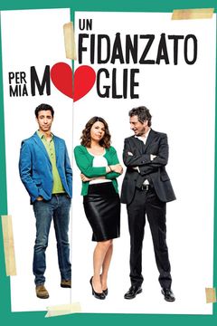 Locandina Un fidanzato per mia moglie
