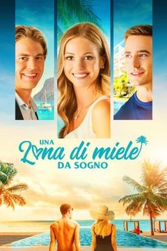 Locandina Una luna di miele da sogno