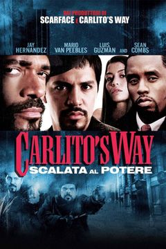 Locandina Carlito's Way - Scalata al potere