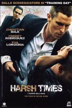 Locandina Harsh Times - I giorni dell'odio