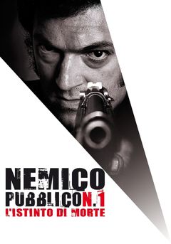 Locandina Nemico pubblico n. 1 - L'istinto di morte