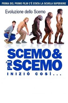 Locandina Scemo & più scemo - Iniziò così...