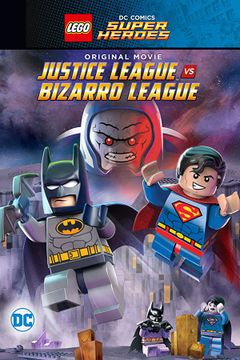 Locandina LEGO - DC Super Heroes: Justice League vs. Bizarro League