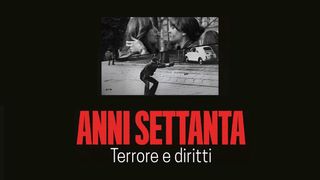 Anni Settanta: terrore e diritti