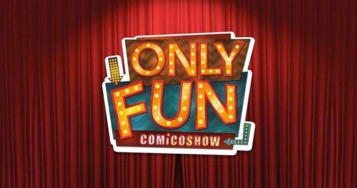 Only Fun - Comico Show