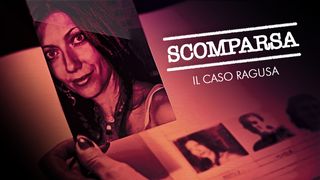Scomparsa - Il caso Ragusa