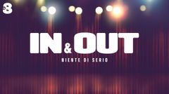 In&Out - Niente di serio