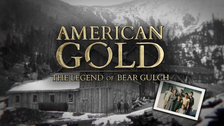 American Gold: The Legend of Bear Gulch