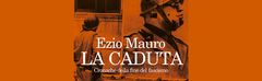 La caduta, cronache della fine del fascismo