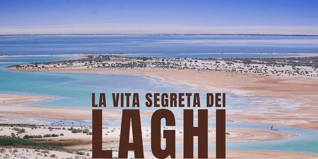 La vita segreta dei laghi
