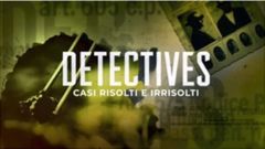 Detectives Casi risolti e irrisolti