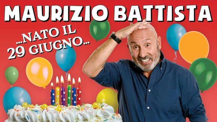 Maurizio Battista. Nato il 29 Giugno