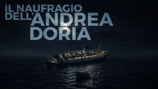 Il naufragio dell'Andrea Doria - La verita' tradita