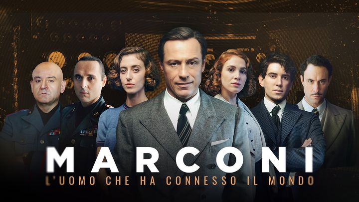 Serie Tv - Marconi - L'uomo che ha connesso il mondo