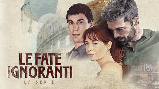 Serie Tv - Le fate ignoranti