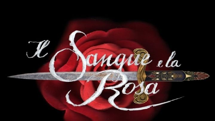 Serie Tv - Il sangue e la rosa