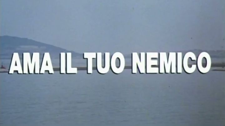 Serie Tv - Ama il tuo nemico