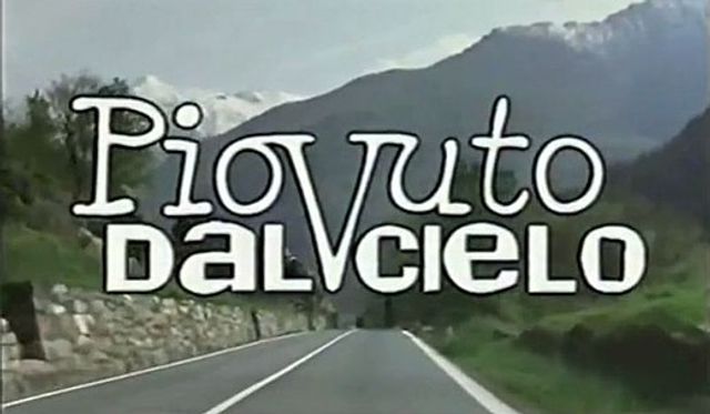 Serie Tv - Piovuto dal cielo